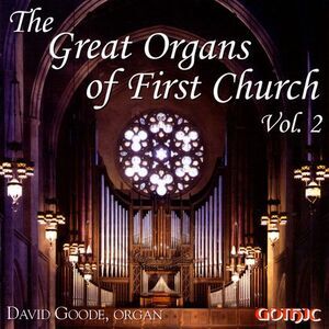 David Goode - Great Organs of First Church 2  CD